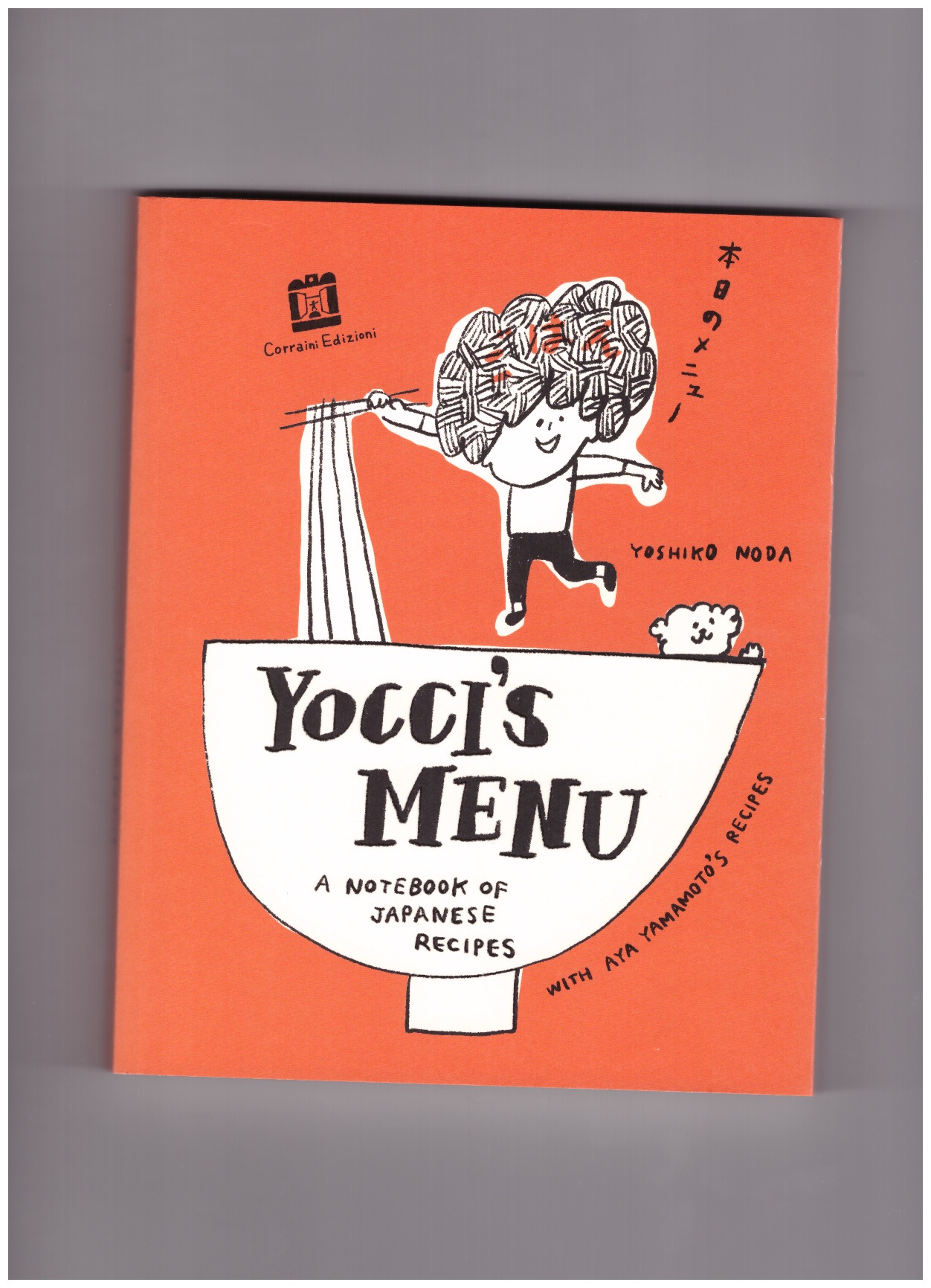NODA, Yoshiko - Yocci's Menu. A Notebook of Japanese Recipes